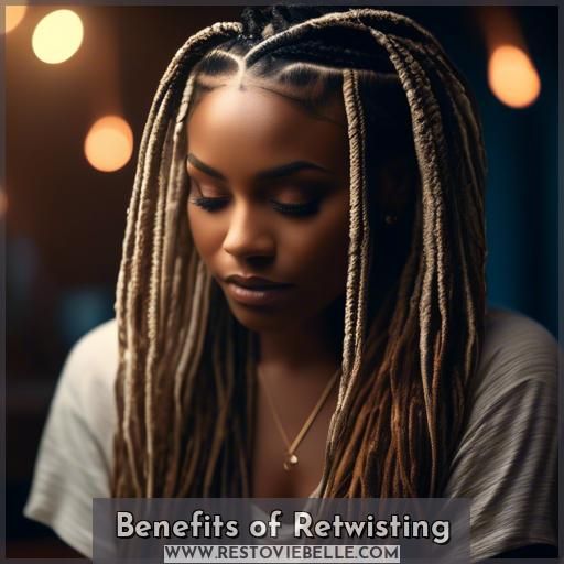 Benefits of Retwisting