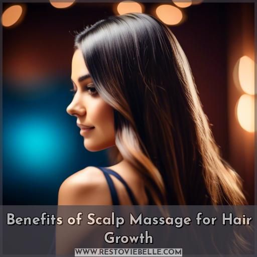 Benefits of Scalp Massage for Hair Growth Benefits of Scalp Massage for Hair Growth