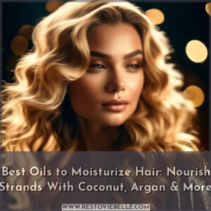 best oils to moisturize hair