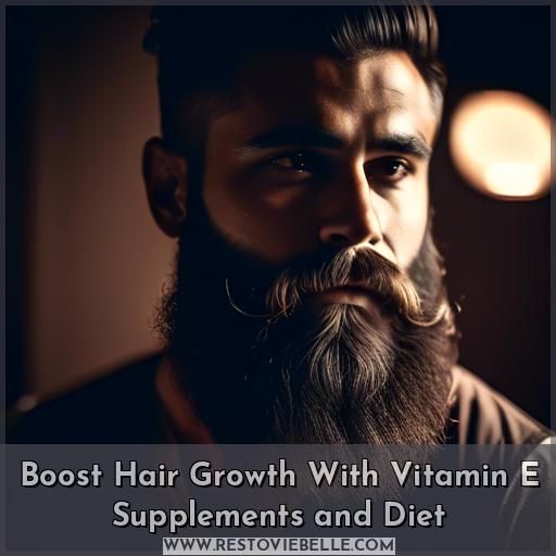 Boost Hair Growth With Vitamin E Supplements and Diet