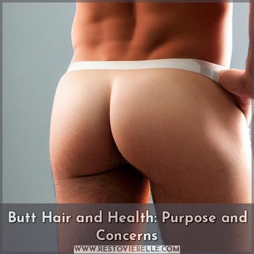 Butt Hair and Health: Purpose and Concerns