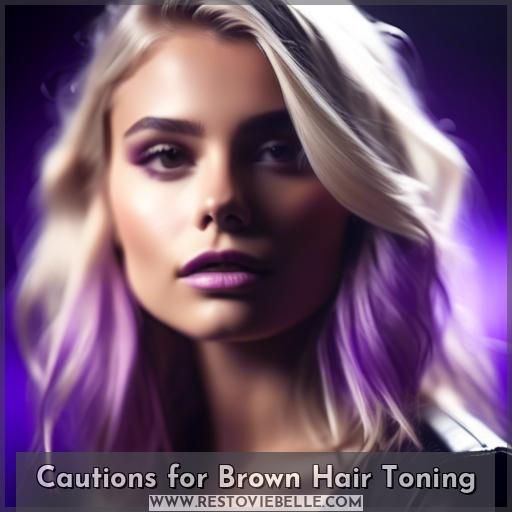 Cautions for Brown Hair Toning
