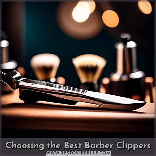 Choosing the Best Barber Clippers