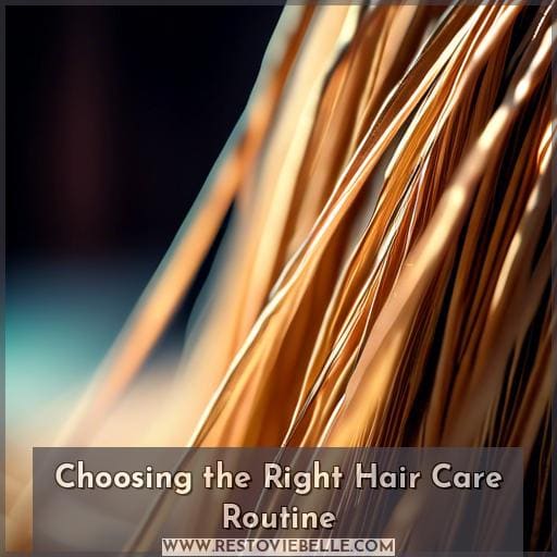 Choosing the Right Hair Care Routine Choosing the Right Hair Care Routine