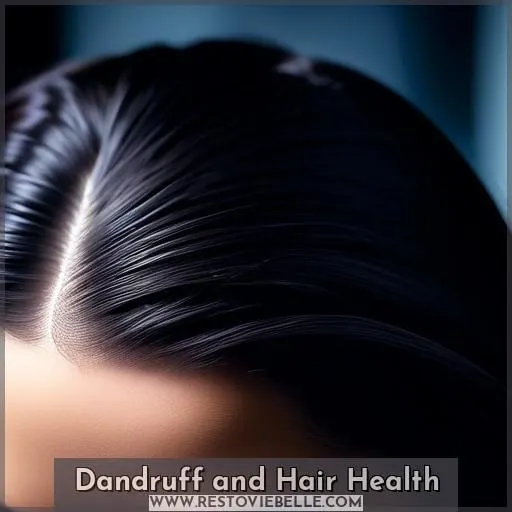 Dandruff and Hair Health