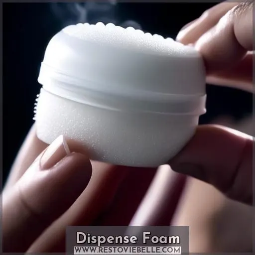 Dispense Foam