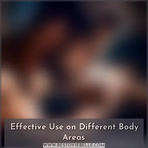 Effective Use on Different Body Areas