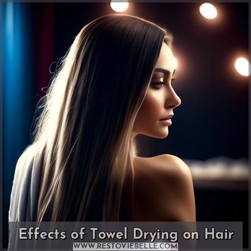 Effects of Towel Drying on Hair