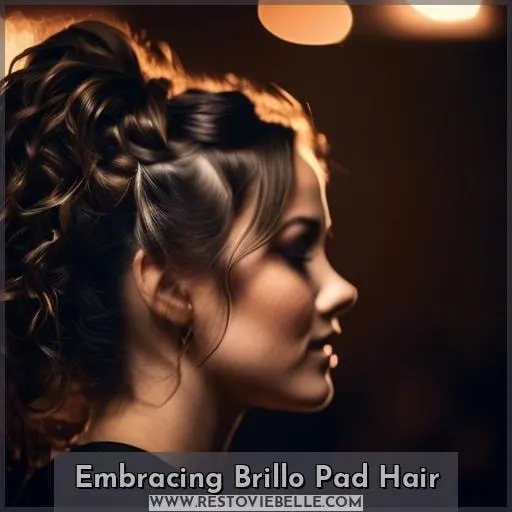 Embracing Brillo Pad Hair