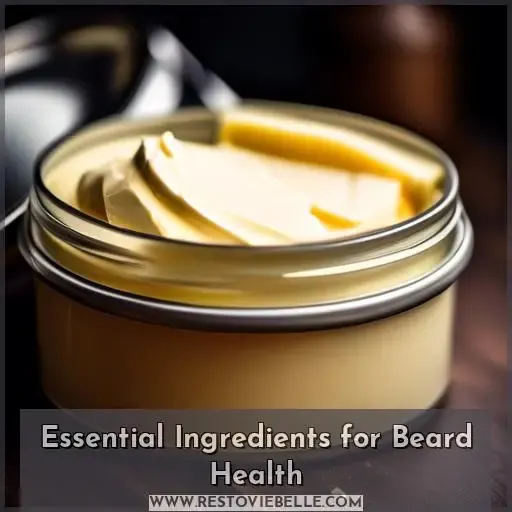 Essential Ingredients for Beard Health