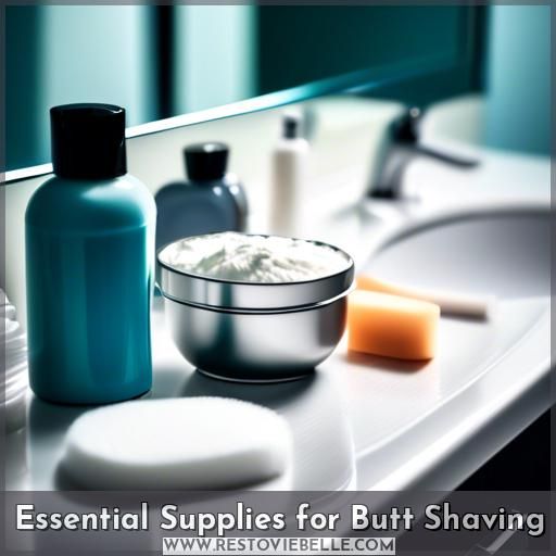 Essential Supplies for Butt Shaving