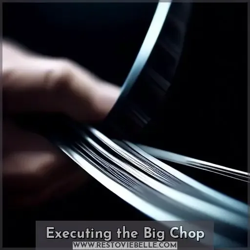 Executing the Big Chop