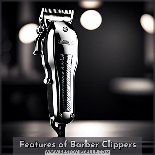Features of Barber Clippers