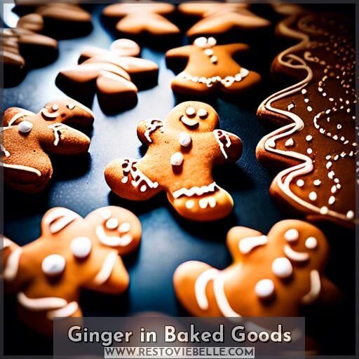 Ginger in Baked Goods Ginger in Baked Goods