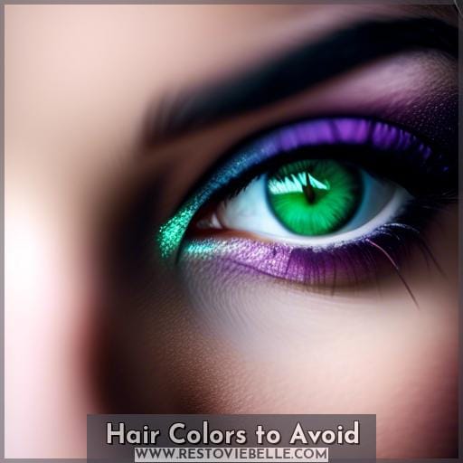 Hair Colors to Avoid Hair Colors to Avoid