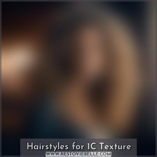 Hairstyles for 1C Texture