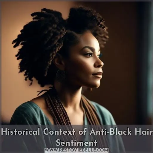 Historical Context of Anti-Black Hair Sentiment
