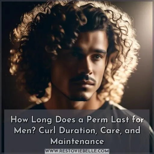 how long does a perm last for men