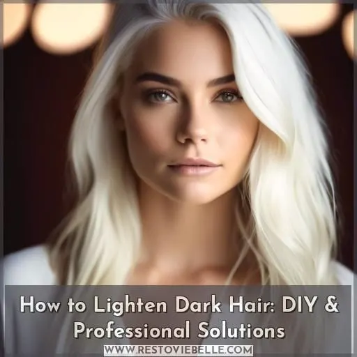 how to lighten dyed hair that is too dark