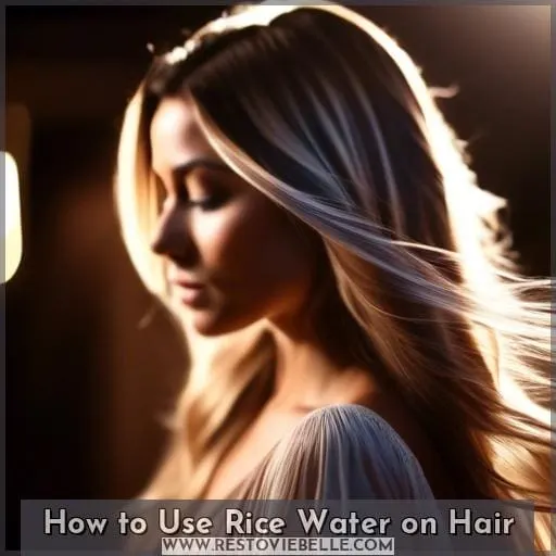 How to Use Rice Water on Hair