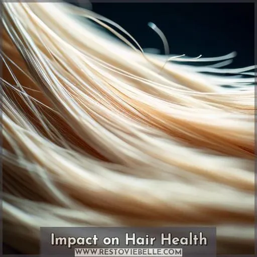 Impact on Hair Health