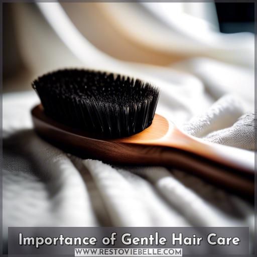 Importance of Gentle Hair Care