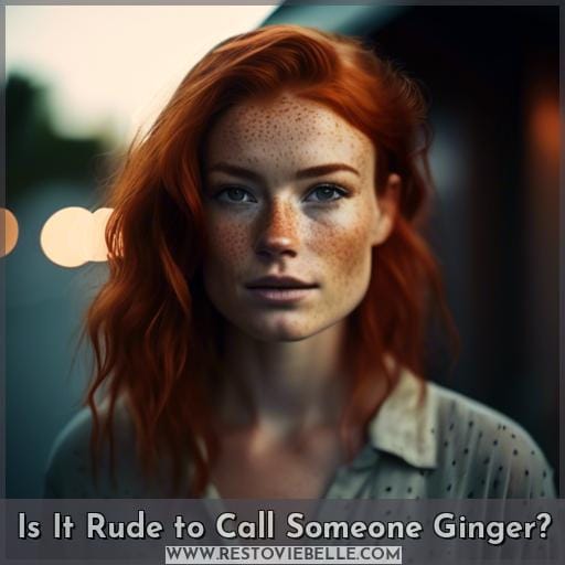 Is It Rude to Call Someone Ginger
