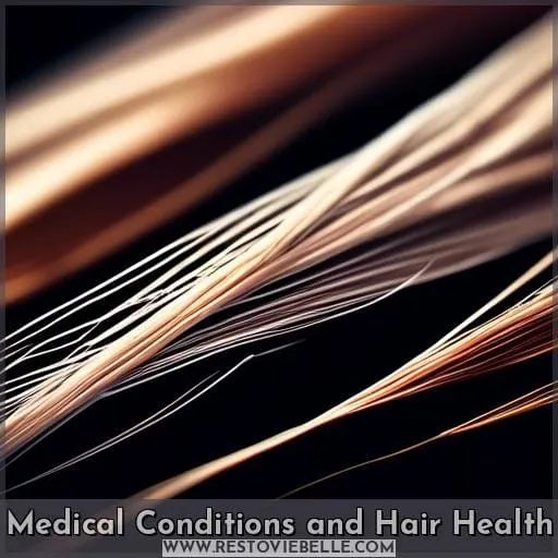 Medical Conditions and Hair Health