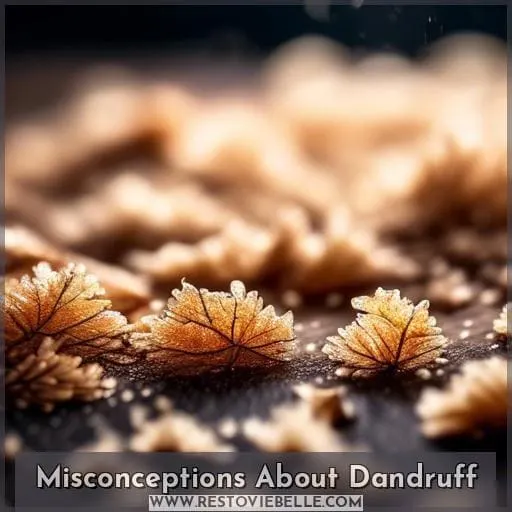 Misconceptions About Dandruff
