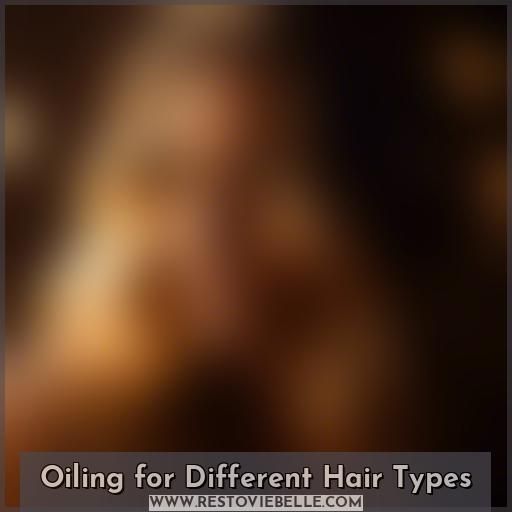 Oiling for Different Hair Types