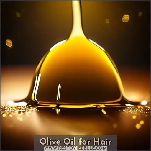 Olive Oil for Hair