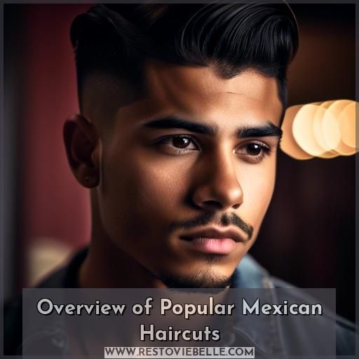 Overview of Popular Mexican Haircuts