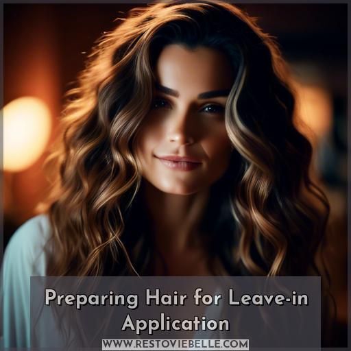 Preparing Hair for Leave-in Application Preparing Hair for Leave-in Application
