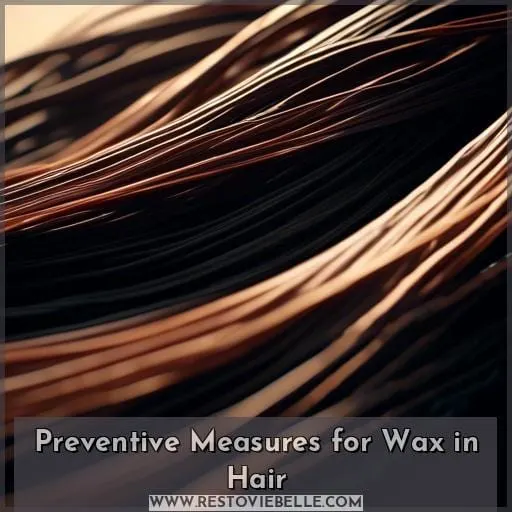 Preventive Measures for Wax in Hair