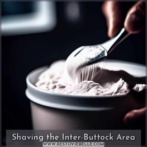 Shaving the Inter-Buttock Area