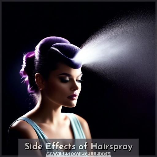 Side Effects of Hairspray