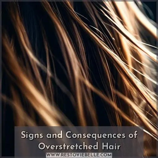 Signs and Consequences of Overstretched Hair