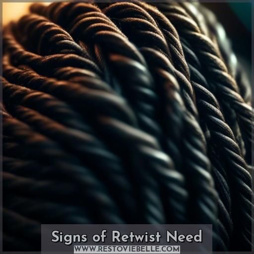 Signs of Retwist Need