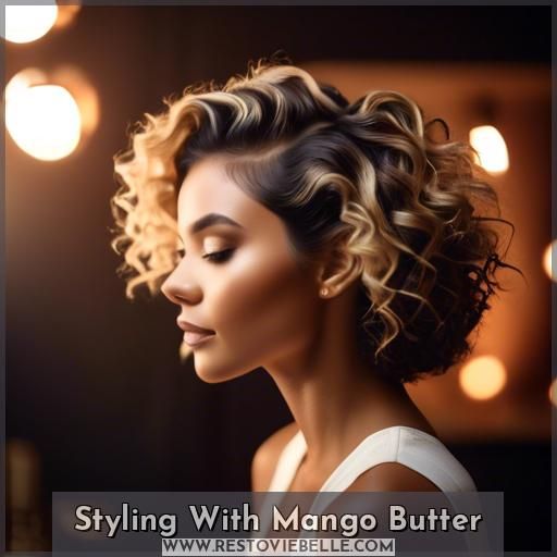Styling With Mango Butter