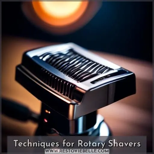 Techniques for Rotary Shavers