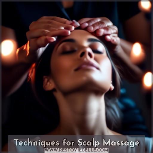 Techniques for Scalp Massage