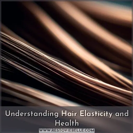 Understanding Hair Elasticity and Health