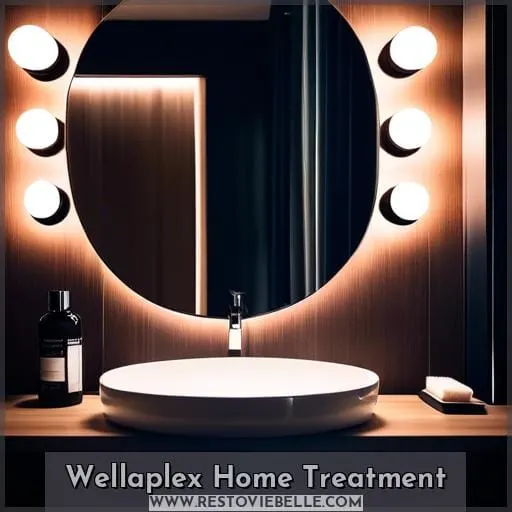 Wellaplex Home Treatment
