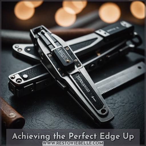 Achieving the Perfect Edge Up