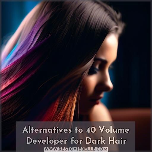 Alternatives to 40 Volume Developer for Dark Hair