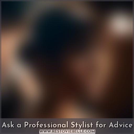 Ask a Professional Stylist for Advice
