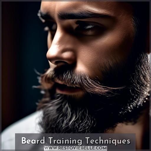 Beard Training Techniques