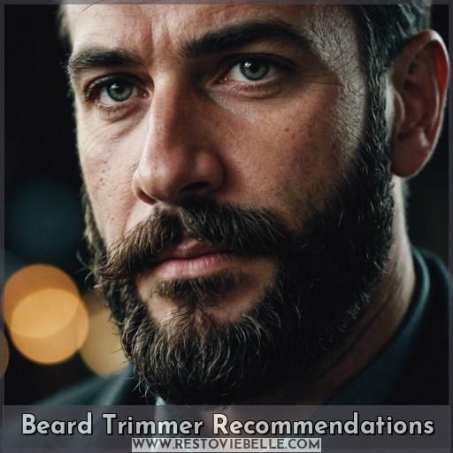 Beard Trimmer Recommendations
