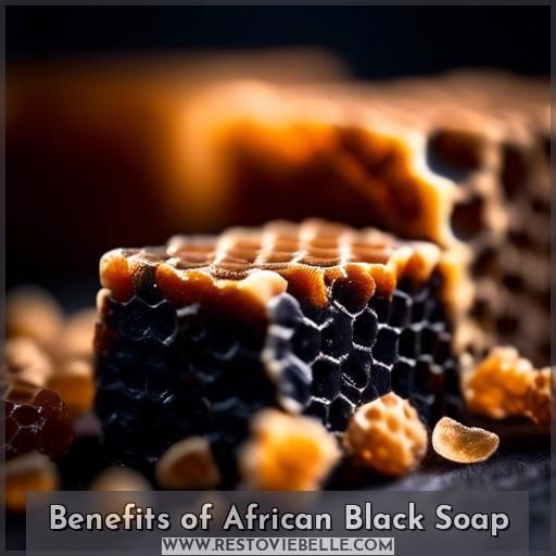Benefits of African Black Soap Benefits of African Black Soap