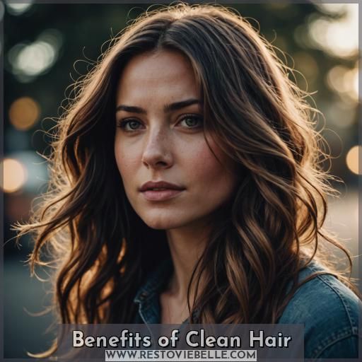 Benefits of Clean Hair